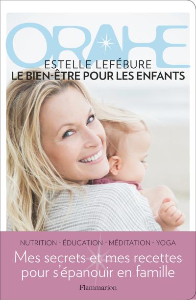 Orahe-livre-estelle-lefebure-enfants