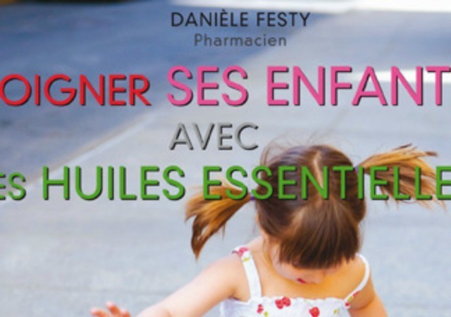 Soigner bébé avec les huiles essentielles